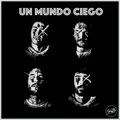 Un Mundo Ciego