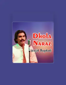 Wajid Bagdadi सुनें, म्यूज़िक वीडियो देखें, बायो पढ़ें, दौरे की तारीखें और बहुत कुछ देखें!