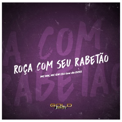 Roça Com Seu Rabetão - Single