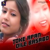 Toke Apan Dile Basabo - Single