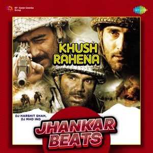 Khush Rahena (Jhankar Beats)