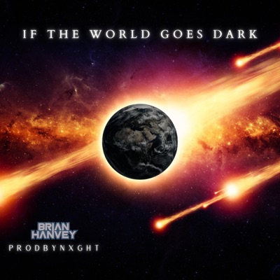 If The World Goes Dark - Single