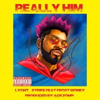Really Him (feat. Frost Money) - Single - Lyght_Strife