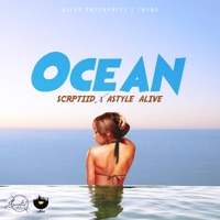 Ocean - Single - SCRPTIID & Astyle Alive