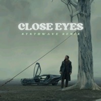 Close Eyes (Synthwave Remix) - Single - dxmnbroo