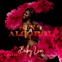 Sexo & Alchol - Single - Baby Love Romanticismo De La Calle