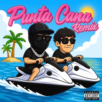 Punta Cana (Remix) - Single