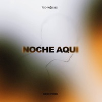 Noche Aqui - Single - Diego Power