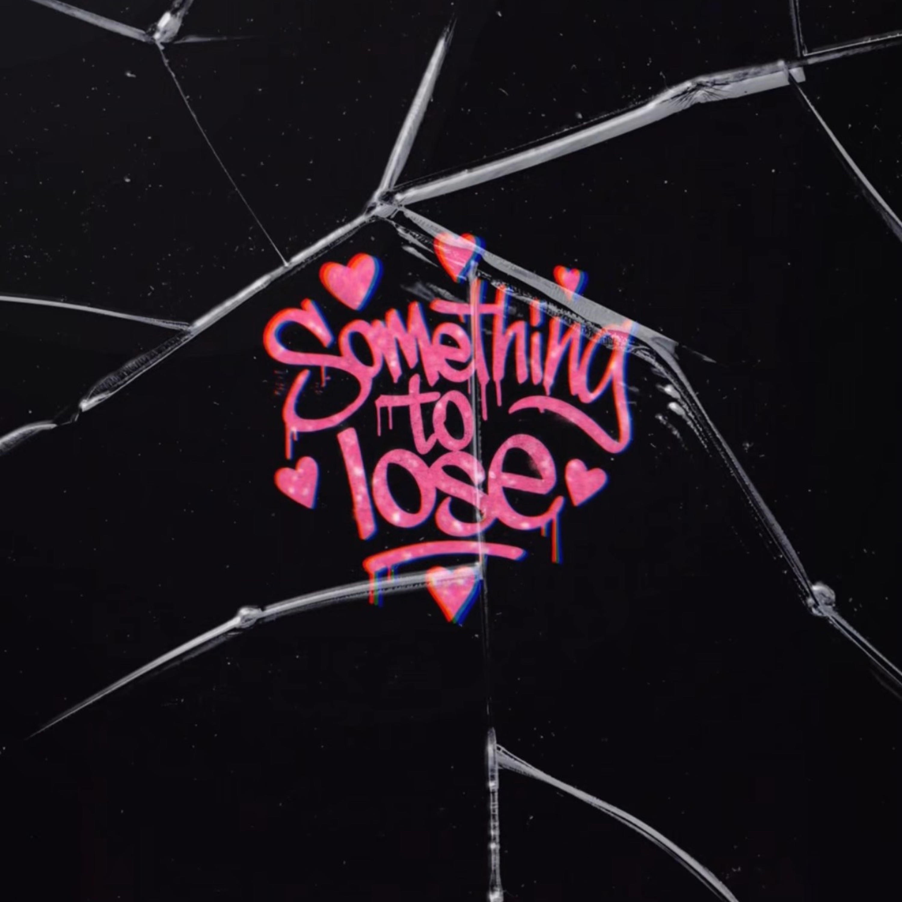 Something To Lose - Single