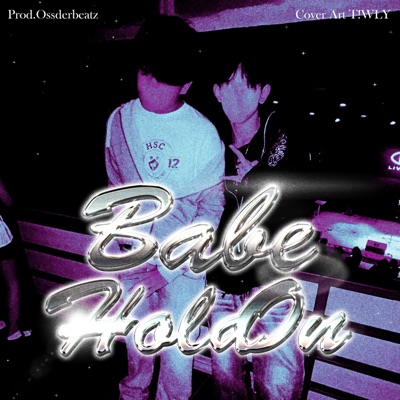 Babe Hold on (feat. AKITO) - Single