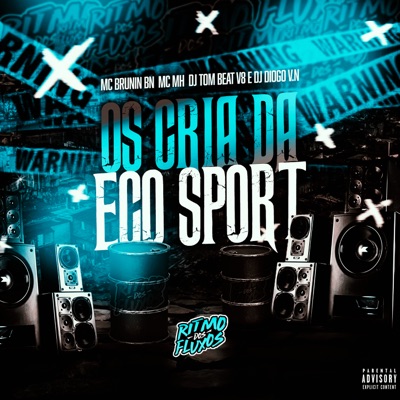 Os Cria da Eco Sport (feat. Mc MH) - Single