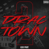 Drac Town 2 - Single - GSO Phat