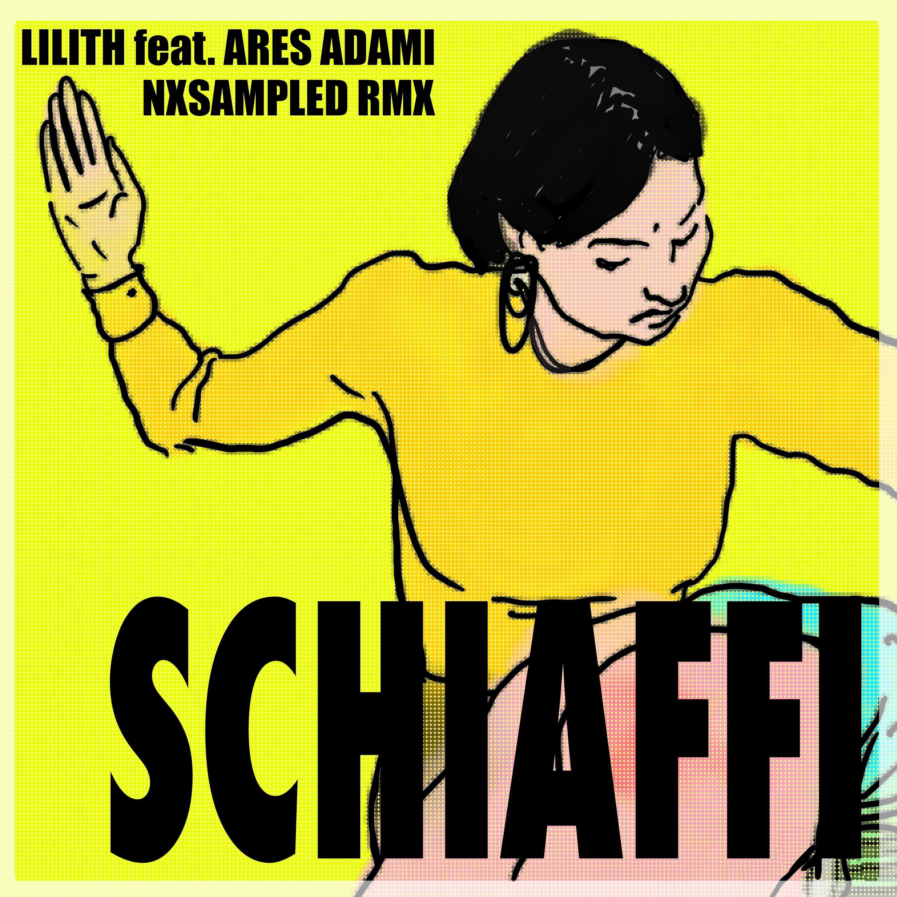 Schiaffi (feat. Ares Adami) [NXSAMPLED Remix] - Single by Lilith* album cover