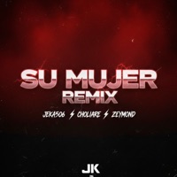 Su Mujer (Remix) - Single - Jeka506, Choliare & ZEYMOND