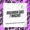 Bruxaria das 7 Magias (feat. MC Ddsv & Dj Pablinho zs)