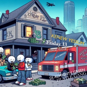 Friday 13 (feat. Kenew Yessum & 4L Breeze) [Radio Edit]