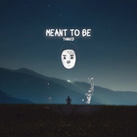 Meant To Be - Single - Thnked