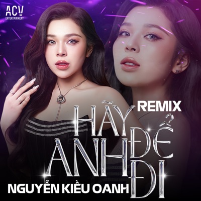 Hãy Để Anh Đi (Remix) - Single