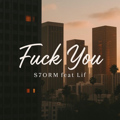 Fuck You (feat. Lif) - Single