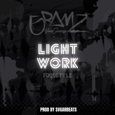 Light Work Freestyle - Single