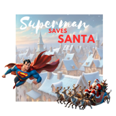 Superman Saves Santa song art