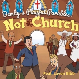 Thankful (feat. Lavon Bibb) Demby's Playful Parables