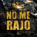 No Me Rajo