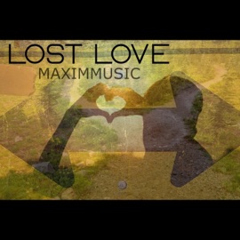 Lost Love MAXIMMUSIC