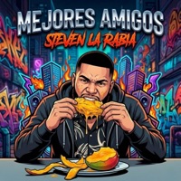 Mejores Amigos - Single - Steven la Rabia