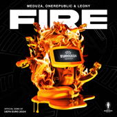Fire (Official UEFA EURO 2024 Song) - Meduza, OneRepublic &amp; Leony Cover Art