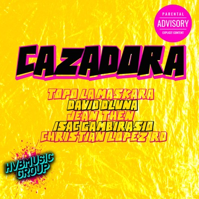 CAZADORA (feat. Jean Then, Isac Gambirasio & Christian Lopez RD) - Single