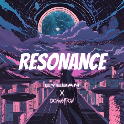RESONANCE (feat. DOMINATION) - Single