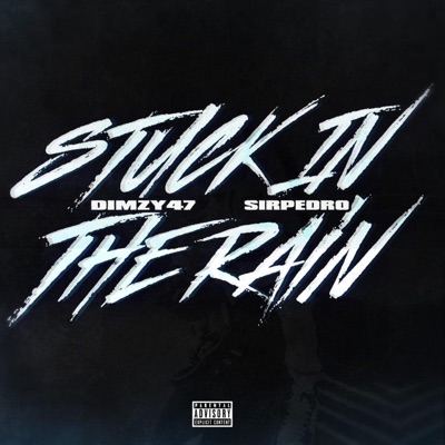 Stuck in the rain (feat. Sirpedro) - Single
