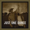 Just One Dance