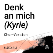 Denk an mich (Kyrie) [Chor-Version] - Central Arts