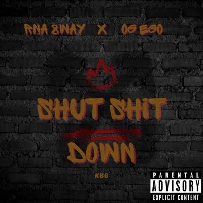 SHUT SHIT DOWN (feat. OG EGO) - Single