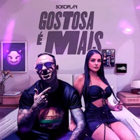 Gostosa É Mais (feat. DJ BR4 & Vitor Akin) - Single - SonDPlay