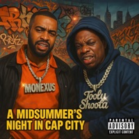 A Midsummer's Night In Cap City (feat. Tooly Shoota) - Monexus