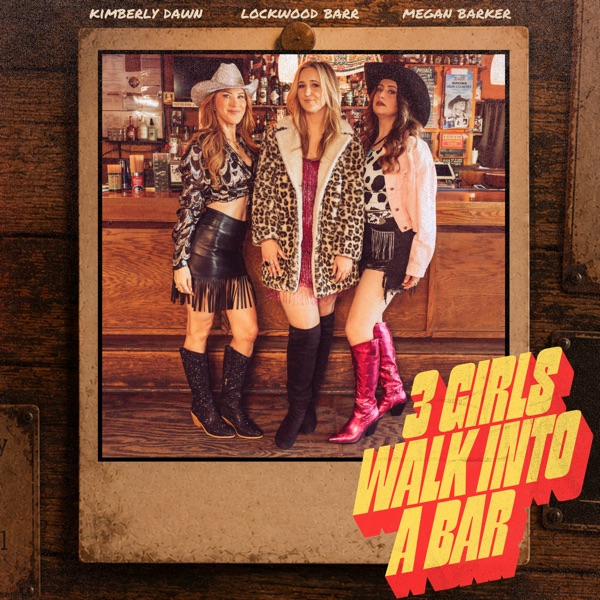 3 Girls Walk Into A Bar single cover, Kimberly Dawn
