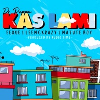 Kas lami (feat. EeQue, Leemckrazy & Matute Boy) - Single - Dr. Peppa