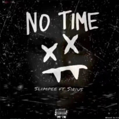 No Time (feat. Sirius) - Single