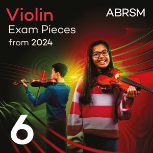 Violin Exam Pieces from 2024, Abrsm Grade 6