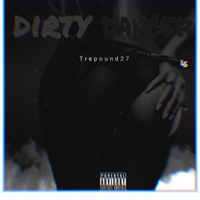 Dirty Dancer - Single