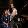 Meire e Tiele - Quero, Ó Senhor, Ir Contigo ao Céu