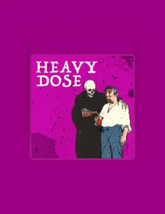 收听 Heavy Dose、观看音乐视频、阅读小传、查看巡演日期等 ！