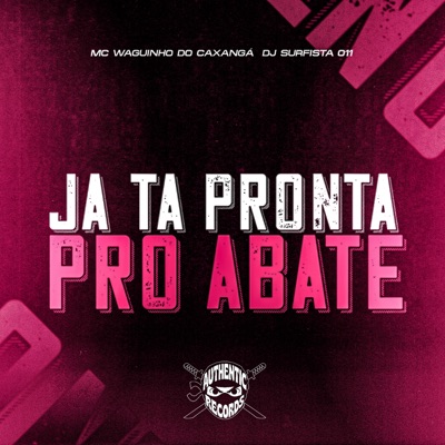 Já Tá Pronta pro Abate - Single