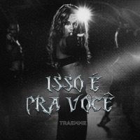 Isso É pra Você - Single - TRAEMME
