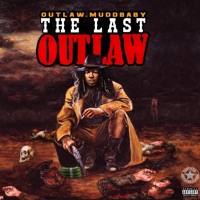 The Last Outlaw - Outlaw MuddBaby