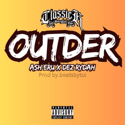 Outder (feat. Dez Rydah & Ash Eru) - Single