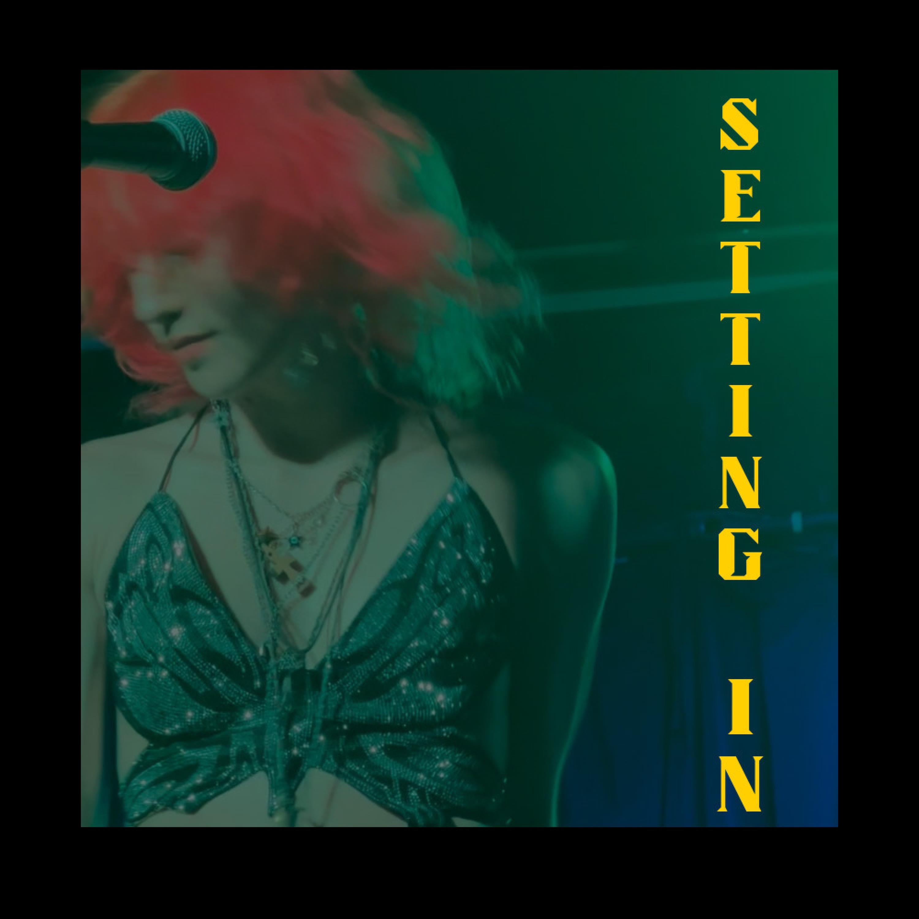 SETTING IN - Single